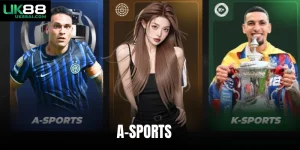 A-Sports - Sảnh Cược Thể Thao Trực Tuyến Hàng Đầu Tại Uk88