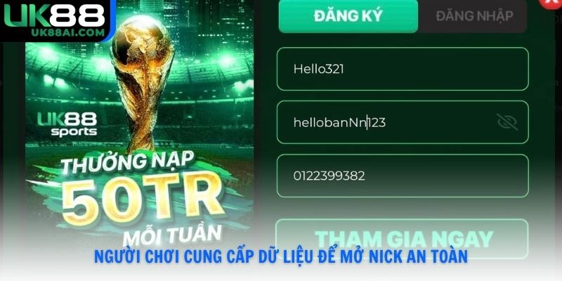 Người chơi cung cấp dữ liệu để mở nick an toàn