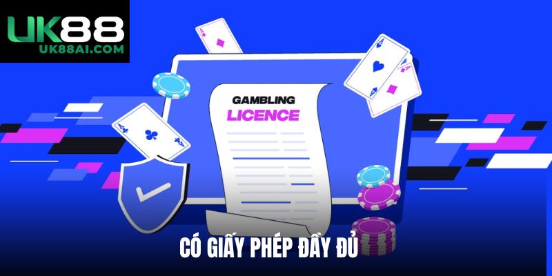 Có giấy phép đầy đủ