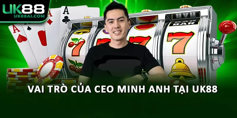 Thành công của CEO Minh Anh và nhà cái